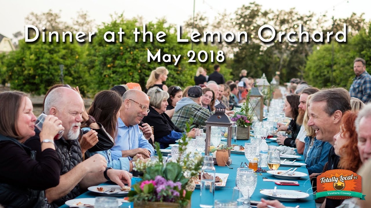 Dinner at the Lemon Orchard, May 2018 | Totally Local VC